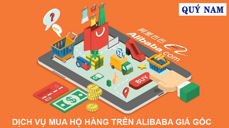 Dịch Vụ Mua Hộ Hàng Trên Alibaba Về Việt Nam Giá Gốc