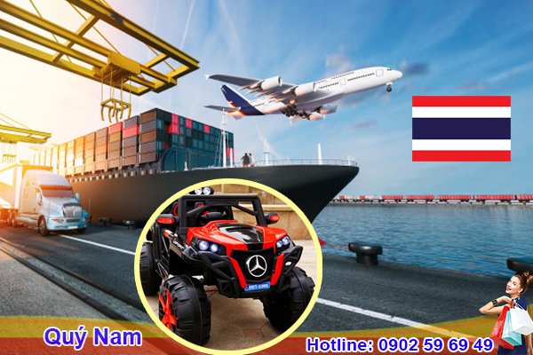 Đơn vị vận chuyển đồ chơi xe Thái Lan hàng đầu tại Việt Nam